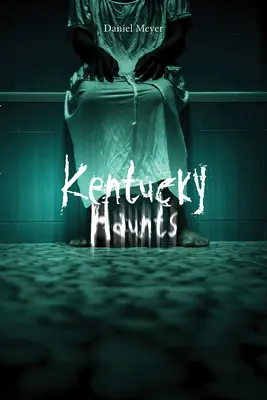 Kentucky Haunts