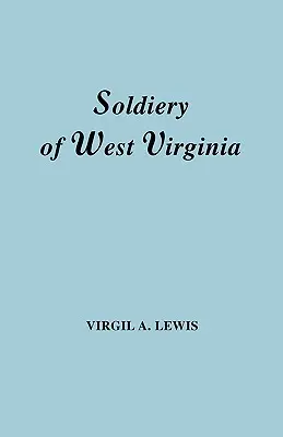 A nyugat-virginiai katonaság a francia és indián háborúban; Lord Dunmore háborúja; A forradalom; A későbbi indián háborúk; A whiskey-lázadás; A S - Soldiery in West Virginia in the French and Indian War; Lord Dunmore's War; The Revolution; The Later Indian Wars; The Whiskey Insurrection; The S