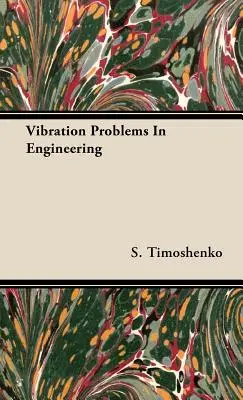 Rezgési problémák a mérnöki tudományokban - Vibration Problems In Engineering