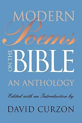 Modern versek a Bibliáról: Egy antológia - Modern Poems on the Bible: An Anthology