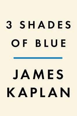 A kék 3 árnyalata: Miles Davis, John Coltrane, Bill Evans és a Cool elveszett birodalma - 3 Shades of Blue: Miles Davis, John Coltrane, Bill Evans, and the Lost Empire of Cool