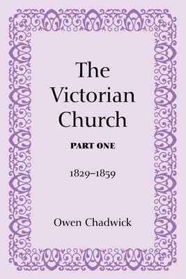 A viktoriánus egyház, első rész - The Victorian Church, Part One