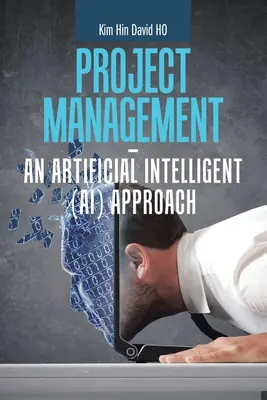 Projektmenedzsment - mesterséges intelligens (Ai) megközelítés - Project Management - an Artificial Intelligent (Ai) Approach