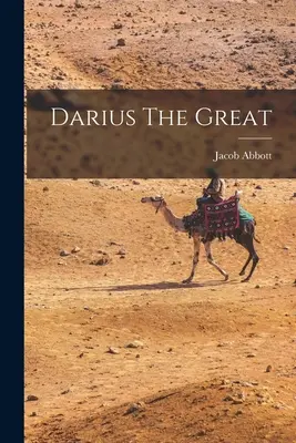 Nagy Dareiosz - Darius The Great