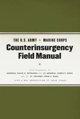 Az amerikai hadsereg/tengerészgyalogság felkelés elleni harci kézikönyve - The U.S. Army/Marine Corps Counterinsurgency Field Manual