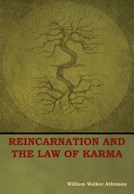 A reinkarnáció és a karma törvénye - Reincarnation and the Law of Karma
