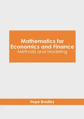 Matematika a közgazdaságtan és a pénzügyek számára: Módszerek és modellezés - Mathematics for Economics and Finance: Methods and Modeling