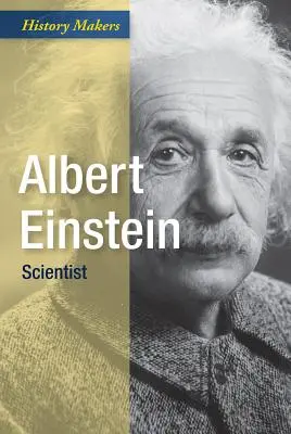 Albert Einstein: Tudós - Albert Einstein: Scientist