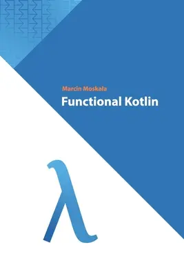 Funkcionális Kotlin - Functional Kotlin