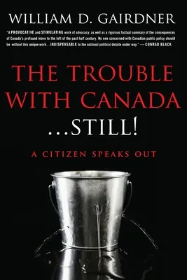 The Trouble With Canada ... STILL!: Egy polgár megszólal! - The Trouble With Canada ... STILL!: A Citizen Speaks Out!