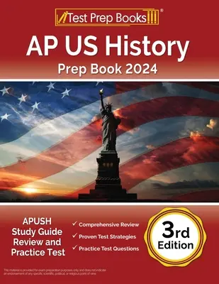 AP US History Prep Book 2024: APUSH Study Guide Review and Practice Test [3. kiadás] - AP US History Prep Book 2024: APUSH Study Guide Review and Practice Test [3rd Edition]