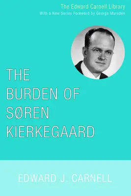 Soren Kierkegaard terhei - The Burden of Soren Kierkegaard