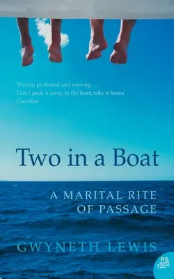 Ketten egy csónakban: A Marital Rite of Passage - Two in a Boat: A Marital Rite of Passage