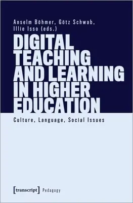 Digitális tanítás és tanulás a felsőoktatásban: Kultúra, nyelv, társadalmi kérdések - Digital Teaching and Learning in Higher Education: Culture, Language, Social Issues