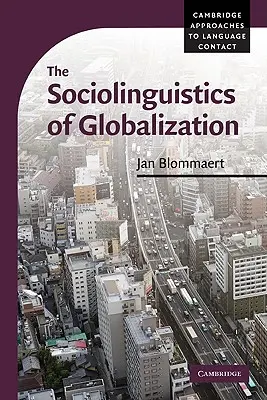 A globalizáció szociolingvisztikája - The Sociolinguistics of Globalization