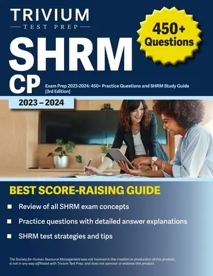 SHRM CP Exam Prep 2023-2024: 450+ gyakorlati kérdés és SHRM tanulmányi útmutató [3. kiadás] - SHRM CP Exam Prep 2023-2024: 450+ Practice Questions and SHRM Study Guide [3rd Edition]