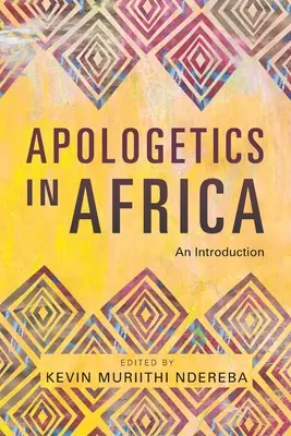 Apologetika Afrikában: Bevezetés - Apologetics in Africa: An Introduction