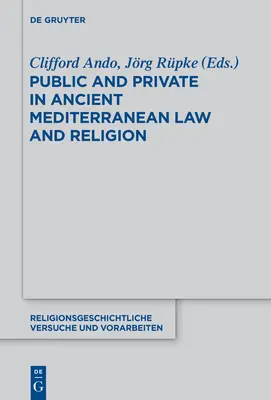 Köz- és magánügyek az ókori mediterrán jogban és vallásban - Public and Private in Ancient Mediterranean Law and Religion