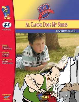 Al Capone Does My Shirts, írta Gennifer Choldenko Lit Link 4-6. osztályok - Al Capone Does My Shirts by Gennifer Choldenko Lit Link Grades 4-6