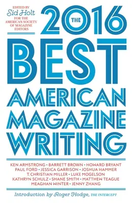 A legjobb amerikai magazinírás - The Best American Magazine Writing