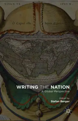 A nemzet írása: Globális perspektíva - Writing the Nation: A Global Perspective