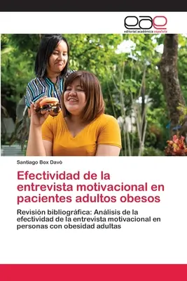 Efectividad de la entrevista motivacional en pacientes adultos obesos en pacientes adultos obesos - Efectividad de la entrevista motivacional en pacientes adultos obesos