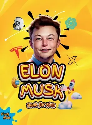 Elon Musk Book for Kids: The Ultimate Biography of Elon Musk for children Ages (6-12), colored pages