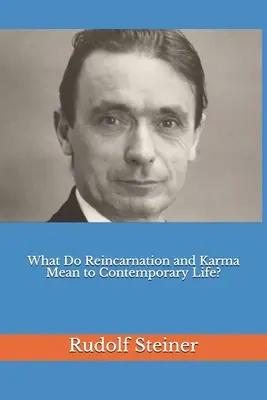 Mit jelent a reinkarnáció és a karma a mai életben? - What Do Reincarnation and Karma Mean to Contemporary Life?