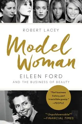 Modell nő: Eileen Ford és a szépségipar - Model Woman: Eileen Ford and the Business of Beauty