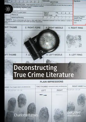 Az igaz krimi irodalom dekonstruálása - Deconstructing True Crime Literature