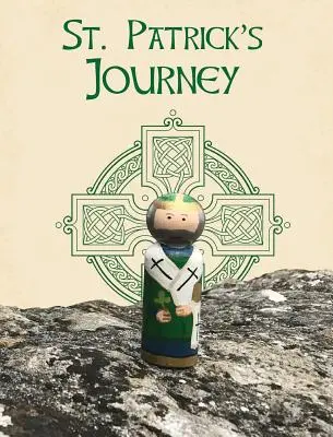 Szent Patrik utazása - Saint Patrick's Journey