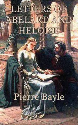 Abelard és Heloise levelei - Letters of Abelard and Heloise