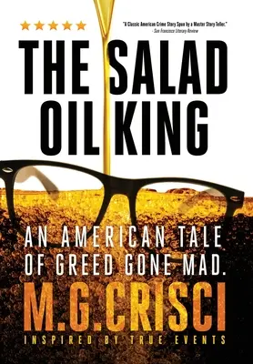 A salátaolajkirály: Egy amerikai mese az őrült kapzsiságról - The Salad Oil King: An American Tale of Greed Gone Mad