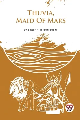 Thuvia, a Mars szobalánya - Thuvia, Maid Of Mars