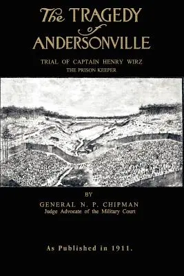Andersonville tragédiája - The Tragedy of Andersonville