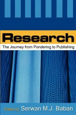 Kutatás: Az út a töprengéstől a publikálásig - Research: The Journey from Pondering to Publishing
