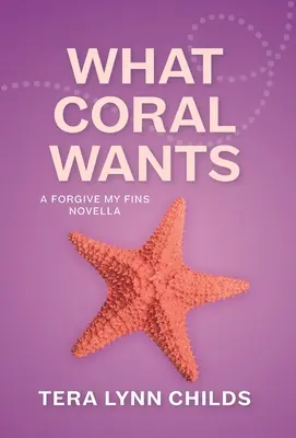 Amit a Korall akar - What Coral Wants