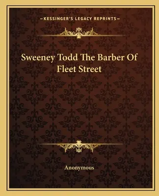 Sweeney Todd A Fleet Street borbélya - Sweeney Todd The Barber Of Fleet Street