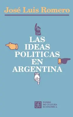 Las Ideas Politicas En Argentina