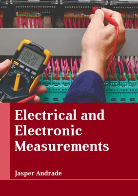 Elektromos és elektronikus mérések - Electrical and Electronic Measurements