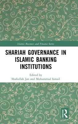 A saría irányítása az iszlám bankintézetekben - Shariah Governance in Islamic Banking Institutions