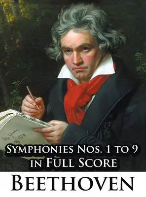 Ludwig Van Beethoven - 1-9. szimfóniák teljes kottában - Ludwig Van Beethoven - Symphonies Nos. 1 to 9 in Full Score