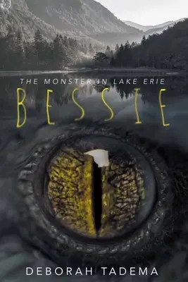 Bessie: A szörny az Erie-tóban - Bessie: The Monster in Lake Erie