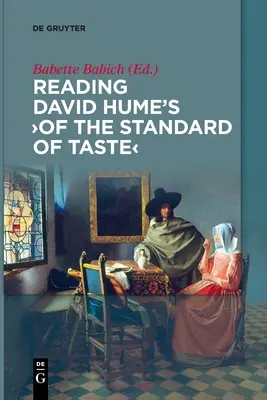 David Hume „Az ízlés színvonaláról” című művének olvasása - Reading David Hume's 'of the Standard of Taste'