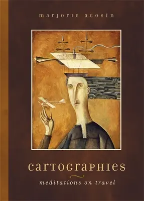 Kartográfiák: Meditációk az utazásról - Cartographies: Meditations on Travel