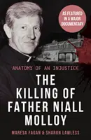 Niall Molloy atya meggyilkolása - Egy igazságtalanság anatómiája - Killing Of Father Niall Molloy - Anatomy of an Injustice