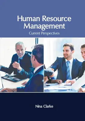 Emberi erőforrás menedzsment: Aktuális perspektívák - Human Resource Management: Current Perspectives