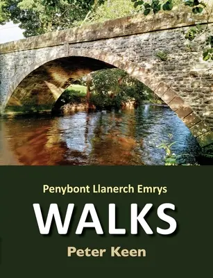 Penybont Llanerch Emrys séták - Penybont Llanerch Emrys Walks