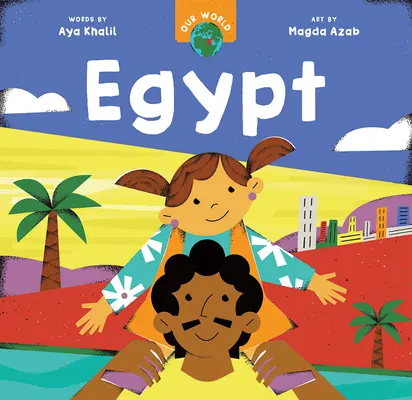 A mi világunk: Egyiptom - Our World: Egypt