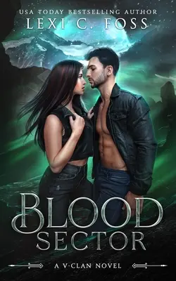 Vérszektor: A Standalone Shifter Omegaverse Romance - Blood Sector: A Standalone Shifter Omegaverse Romance